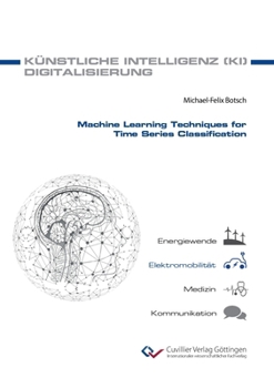 Paperback Machine Learning Techniques for Time Series Classification Book