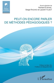 Peut-on encore parler de méthodes pédagogiques ? (Pratiques En Formation) (French Edition)