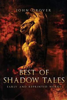Paperback Best of Shadow Tales: Early and Reprinted Works Book