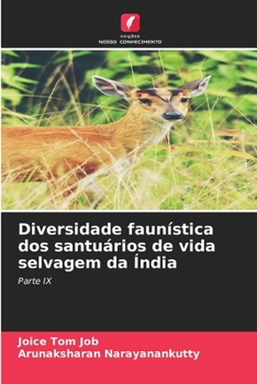 Diversidade faunística dos santuários de vida selvagem da Índia: Parte IX
