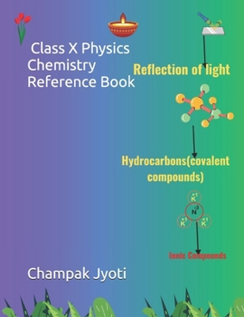 Class X Physics Chemistry Reference Book