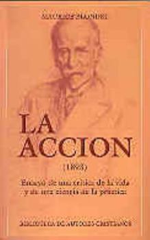La Acción (1893). Ensayo de una crítica de la vida y de una ciencia de la práctica