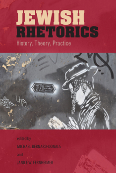 Paperback Jewish Rhetorics: History, Theory, Practice Book