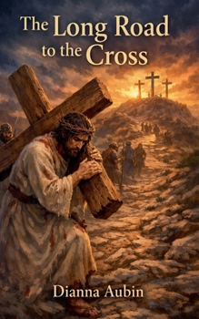 Paperback The Long Road to the Cross Book