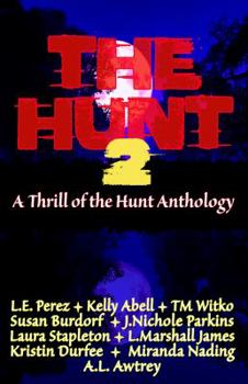 Paperback The Hunt 2: A Thrill of the Hunt Anthology Book
