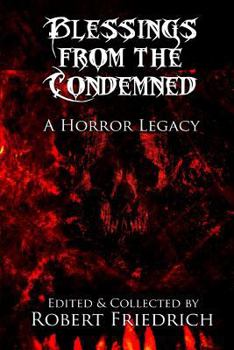 Paperback Blessings from the Condemned: A Horror Legacy Book