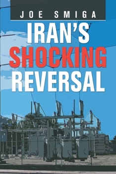 Paperback Iran's Shocking Reversal Book
