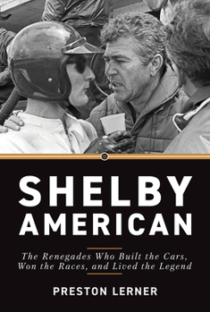 Paperback Shelby American: The Renegades Who Built the Cars, Won the Races, and Lived the Legend Book