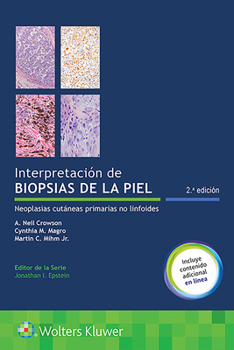 Paperback Interpretación de Biopsias de la Piel: Neoplasias Cutáneas Primarias No Linfoides [Spanish] Book