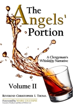 Hardcover The Angels' Portion: A Clergyman's Whisk(e)y Narrative, Volume 2 Book