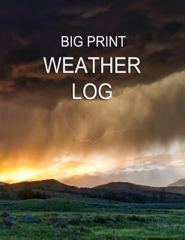 Paperback Big Print Weather Log: 100 Week Weather Tracker Book