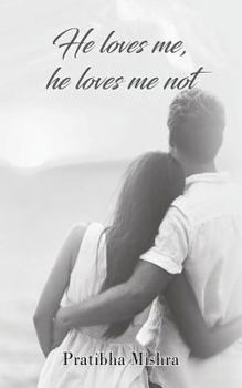 Paperback He loves me, he loves me not Book