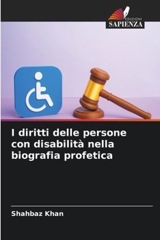 I diritti delle persone con disabilità nella biografia profetica (Italian Edition)