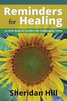 Paperback Reminders for Healing: A Little Book of Comfort for Challenging Times Book