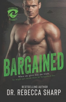 Bargained - Book #8 of the Covington Security