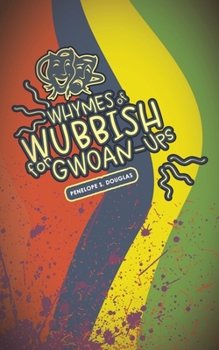 Paperback Whymes of Wubbish for Gwoan-Ups Book