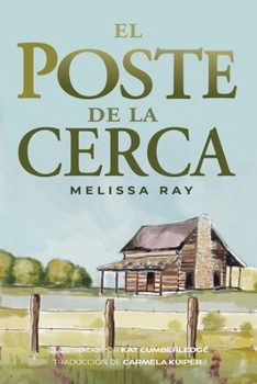 Paperback El Poste De La Cerca [Spanish] Book