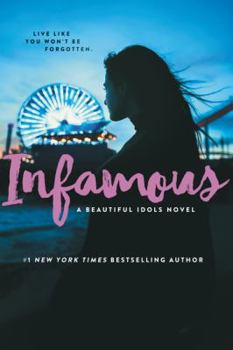 Paperback Infamous (Beautiful Idols) [Apr 03, 2018] Noel, Alyson (Beautiful Idols, 3) Book