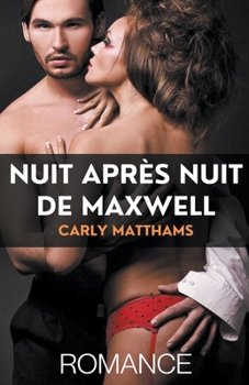 Nuit après nuit De Maxwell
