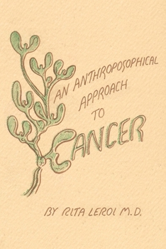 Paperback An Anthroposophical Approach to Cancer Book