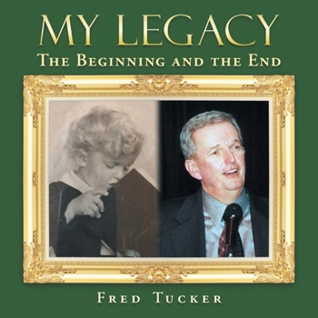 Paperback My Legacy: The Beginning and the End Book