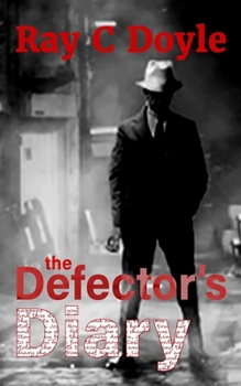 Paperback The Defector's Diary: The Pete West Mystery Series Book