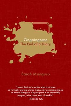 Hardcover Ongoingness: The End of a Diary Book