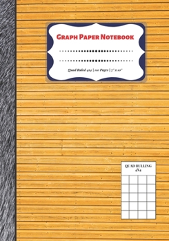 Paperback Graph Paper Notebook: Quad Ruled 4x4 - 110 Pages - 7" x 10" Squared Graphing Paper * Blank Notebook * Grid Paper * Softback ...(Composition Book
