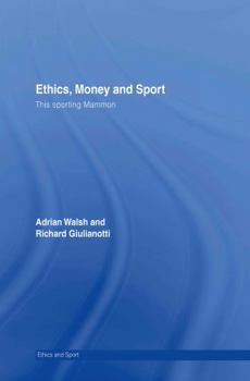 Hardcover Ethics, Money and Sport: This Sporting Mammon Book