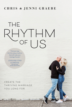 Paperback The Rhythm of Us: Create the Thriving Marriage You Long for Book
