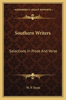 Paperback Southern Writers: Selections In Prose And Verse Book