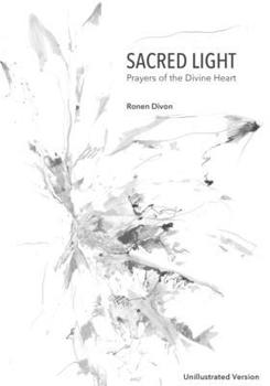 Paperback Sacred Light: Prayers of the Divine Heart (unillustrated edition) Book