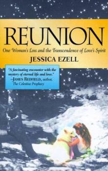Reunion: The Extraordinary Story of a Messenger of Love and Healing