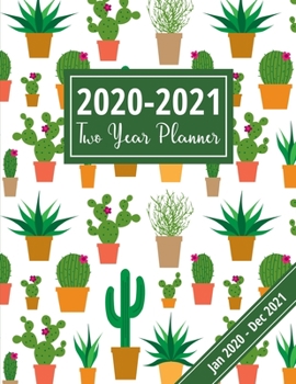 Paperback 2020-2021 Two Year Planner: 24 Month Daily Appointment & Schedule Planner, Cactus Planner 2020-2021 Book