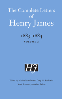 Hardcover The Complete Letters of Henry James, 1883-1884: Volume 2 Book