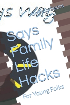 Paperback Says Family Life Hacks: For Young Folks Book