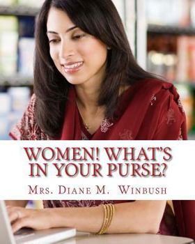 Paperback Women! What's In Your Purse?: The Inner You Book