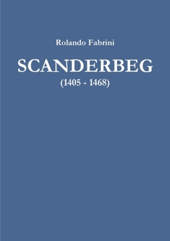 Paperback Scanderbeg (1405 - 1468) [Italian] Book