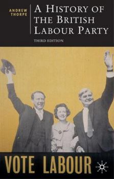 Paperback A History of the British Labour Party Book