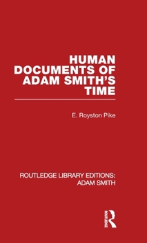 Hardcover Human Documents of Adam Smith's Time Book
