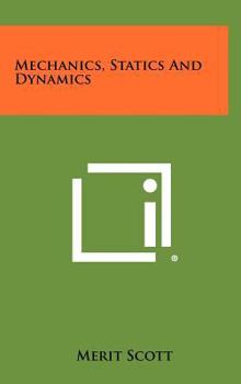 Hardcover Mechanics, Statics and Dynamics Book