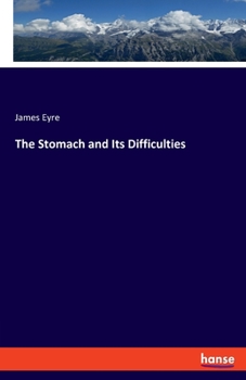 Paperback The Stomach and Its Difficulties Book