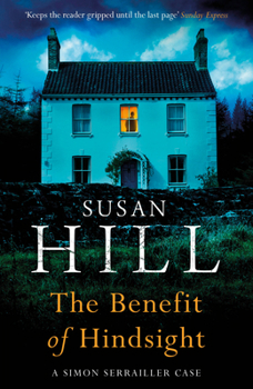 The Benefit of Hindsight - Book #10 of the Simon Serrailler