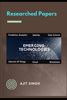 Paperback Researched Papers: Emerging Technologies Book