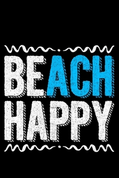 Paperback Beach Happy: Lined A5 Notebook for Positive Journal Book