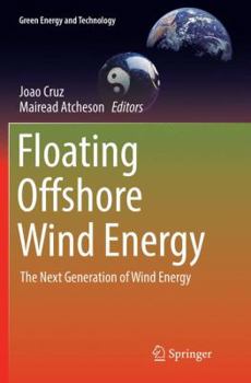 Paperback Floating Offshore Wind Energy: The Next Generation of Wind Energy Book