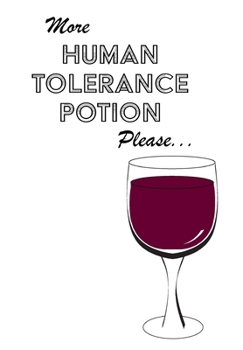 Hardcover Wine Notebook - Blank Lined Paper: Wine Notebook - Human Tolerance Potion Book