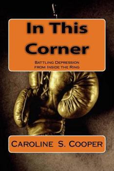 In This Corner: Battling Depression from Inside the Ring