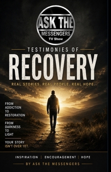 Paperback Ask The Messengers Testimonies of Recovery Book