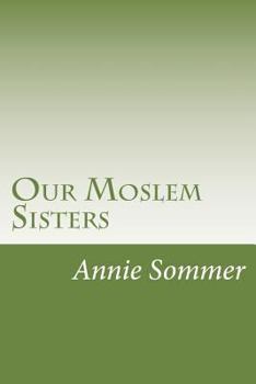 Paperback Our Moslem Sisters Book